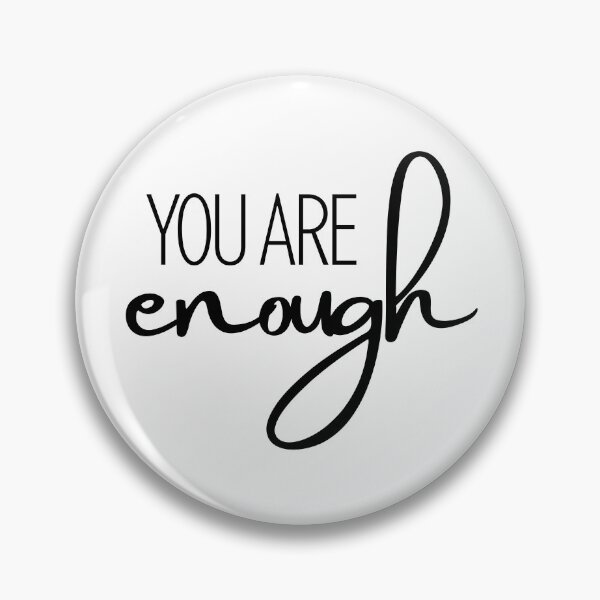 Item preview, You Are Enough designed and sold by The Artful Pearl.
