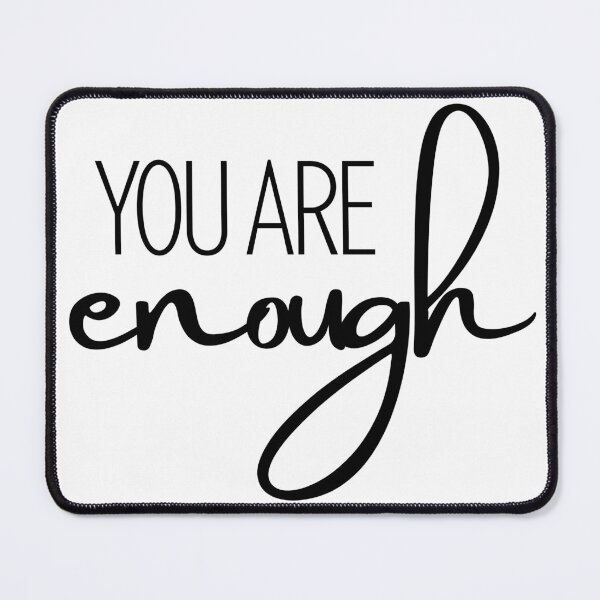 Item preview, You Are Enough designed and sold by The Artful Pearl.