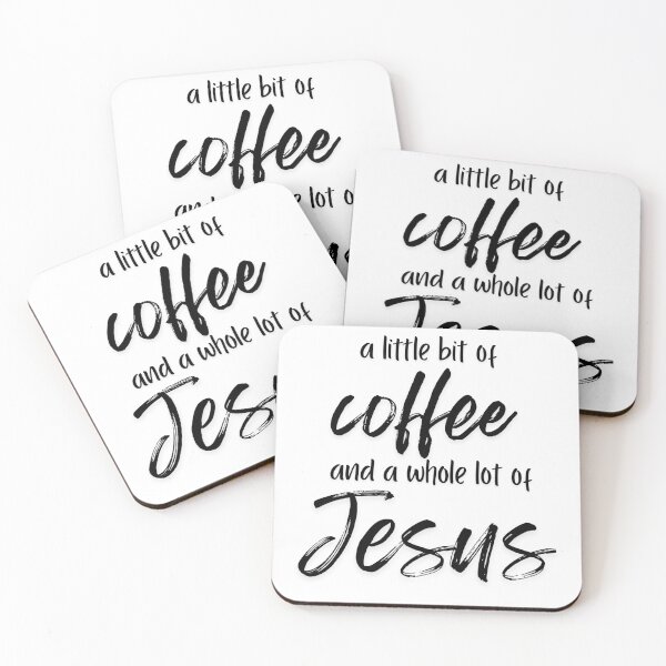 Item preview, A Little Bit of Coffee and a Whole of Jesus designed and sold by The Artful Pearl.