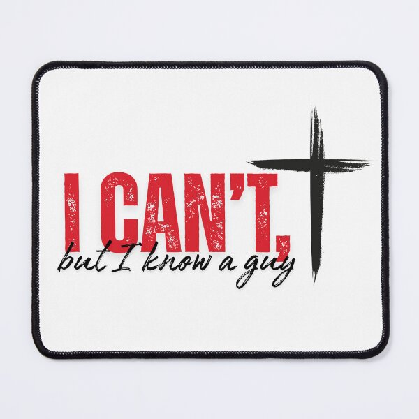 Item preview, I Can't, but I Know a Guy designed and sold by The Artful Pearl.