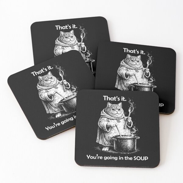 Item preview, That's It You're Going in The Soup funny cat designed and sold by Kladhadredo.