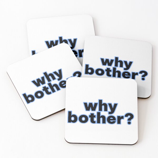 Item preview, Why Bother? designed and sold by Studio Sonders.