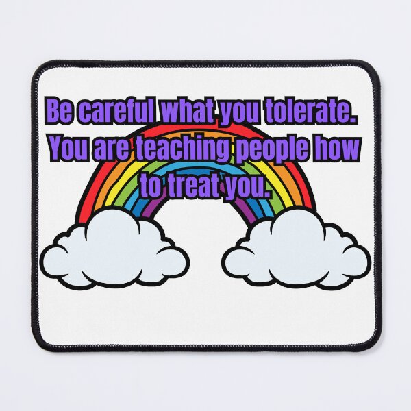 Item preview, Careful what you tolerate  designed and sold by Cottageshop.