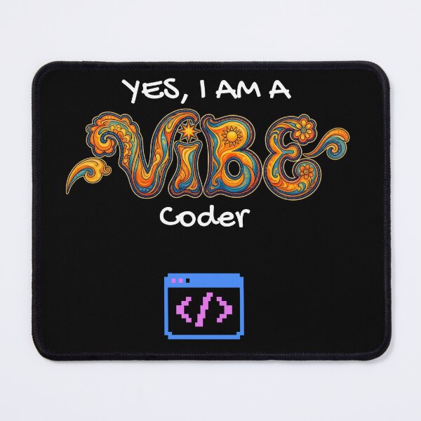 Item preview, Yes I am a Vibe Coder designed and sold by Blueberriesandbots.