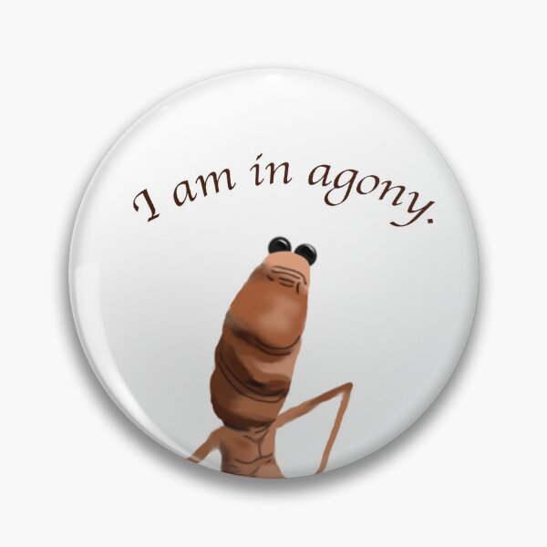 Item preview, marcus the worm – “I am in agony” funny worm meme sticker – relatable dark humor design designed and sold by lydiahtml04.