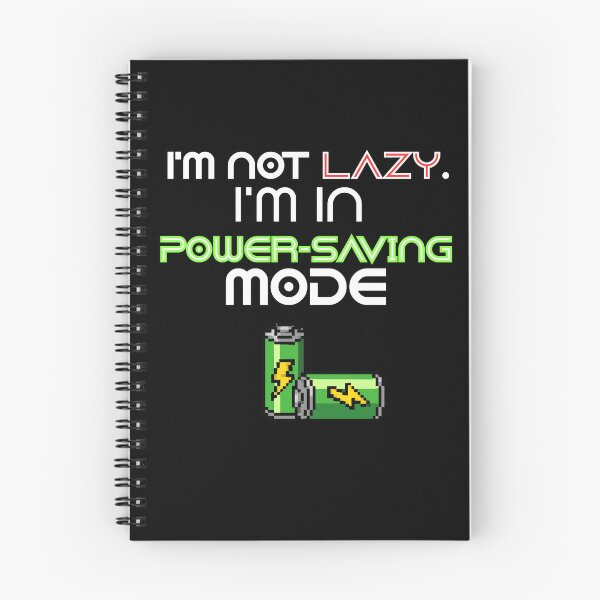 Item preview, Funny Lazy Power Saving Mode designed and sold by Blueberriesandbots.