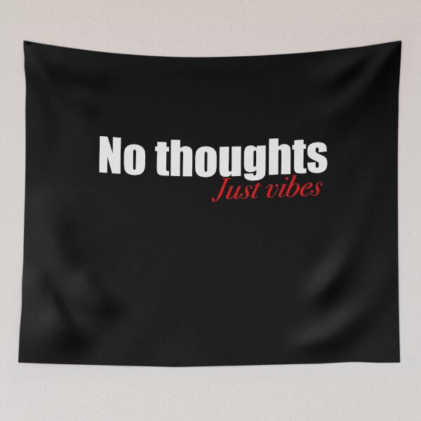 Item preview, No thoughts just vibes designed and sold by Maryart8.
