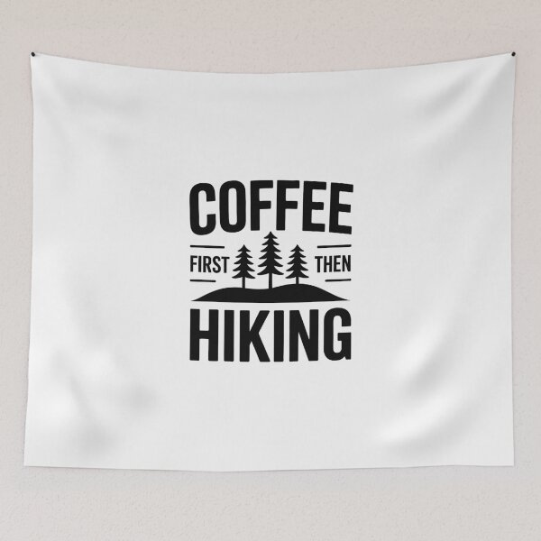 Item preview, Coffee First Then Hiking designed and sold by jkrphoto.