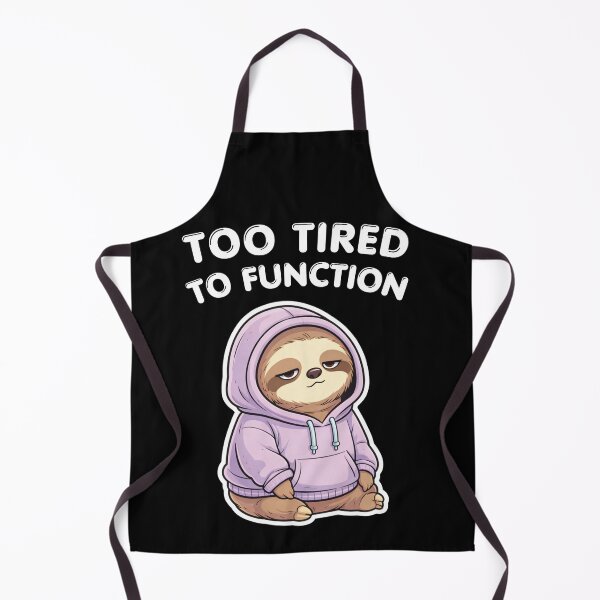 Item preview, Too Tired To Function Sloth – Funny Adulting Burnout Meme, Lazy Hoodie Animal designed and sold by Ladys-Gents.