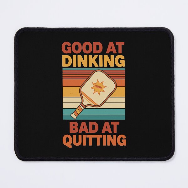 Item preview, Pickleball Funny Player Good At Dinking Bad At designed and sold by LuminOrb.