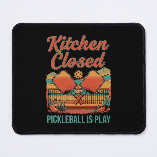 Item preview, Pickleball Kitchen Closed Pickleball Is Play Funny designed and sold by LuminOrb.