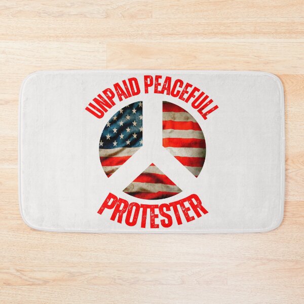 Item preview, Unpaid Peaceful Protester  designed and sold by erozzz.