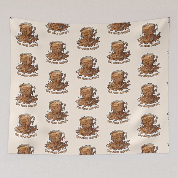 Item preview, Too Much Coffee? - Melting Coffee Cup Surreal Humor designed and sold by WowDezign.