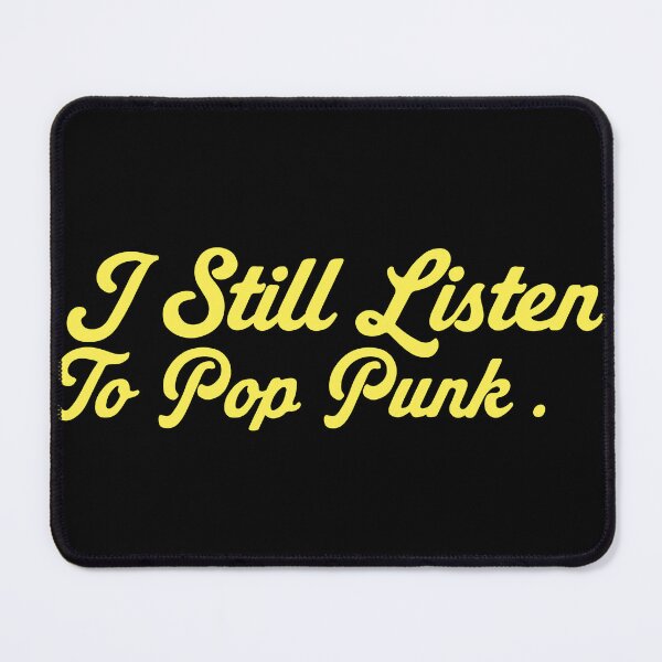 Item preview, I still listen to poppunk designed and sold by sanwr.