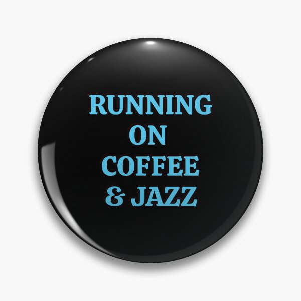 Item preview, Running on coffee and jazz  designed and sold by Inspirationmotivation.