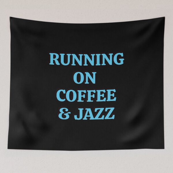 Item preview, Running on coffee and jazz  designed and sold by Inspirationmotivation.