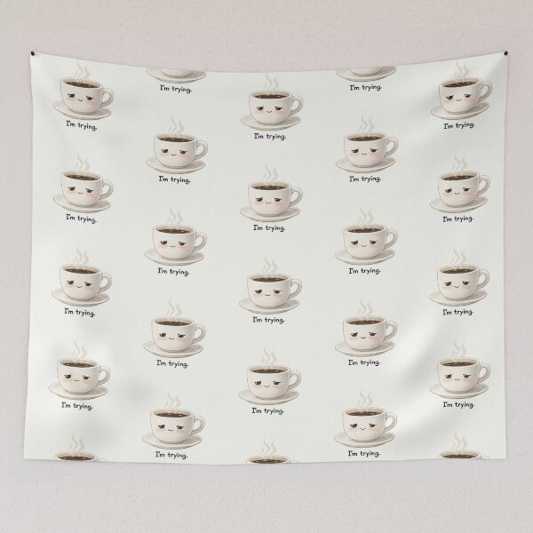 Item preview, Cute Coffee Sticker – “I’m Trying” . Art By Moodzu.  designed and sold by Moodzu.