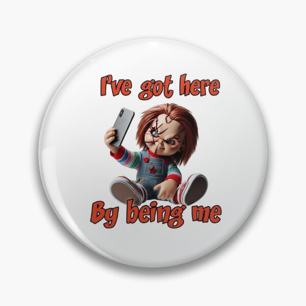 Item preview, "Maniacal Selfie Slayer" – Chucky Selfie Doll with 'By Being Me' Quote designed and sold by camp and cool.