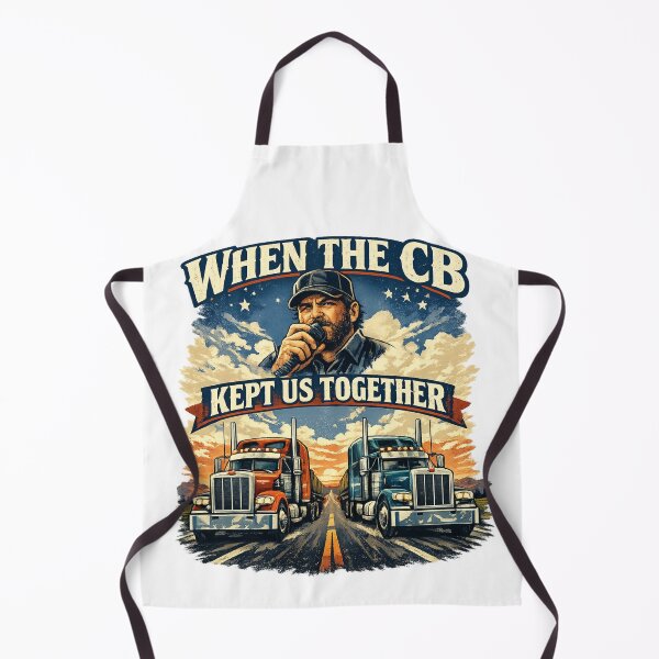 Item preview, When the CB Kept Us Together designed and sold by CoyoteSteelRd.