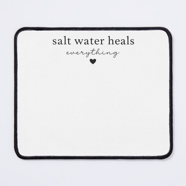 Item preview, Salt Water Heals Everything Beach Lover designed and sold by krystalRomanart.