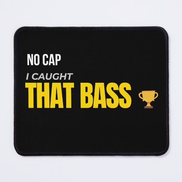Item preview, No Cap I Caught That Bass Fishing Shirt designed and sold by EimSol.