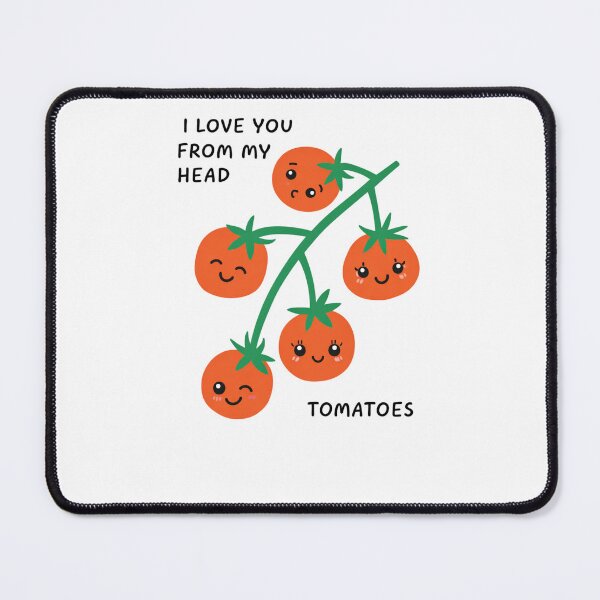 Item preview, I Love You From My Head Tomatoes Cute Tomatoes designed and sold by krystalRomanart.