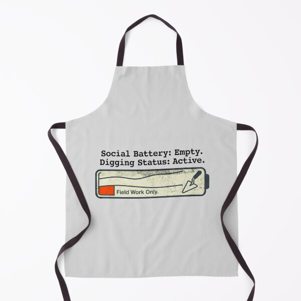 Item preview, Archaeology Field Work  - Social Battery Empty Funny Introvert Design designed and sold by ottrain.