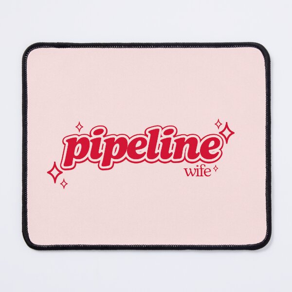 Item preview, Pipeline Wife designed and sold by hardhathunny.