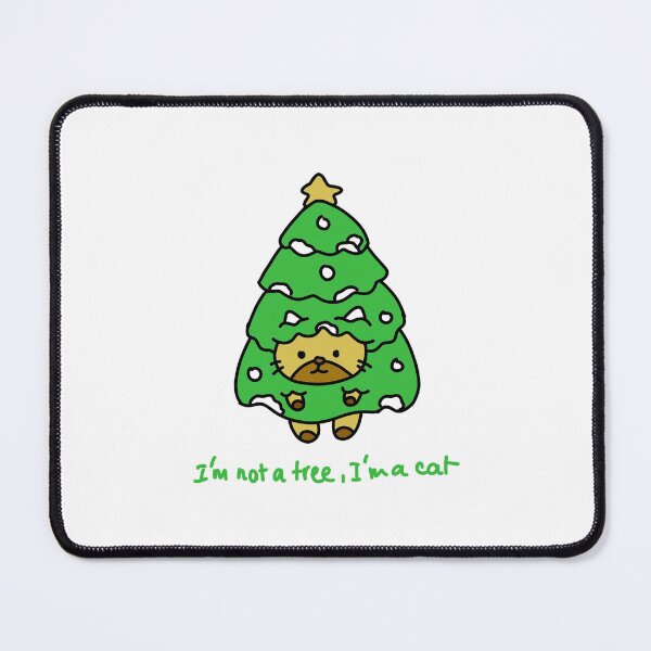 Item preview, I’m Not a Tree I’m a Cat Christmas Funny Cat Xmas designed and sold by TomatiLove.