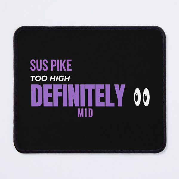 Item preview, Sus Pike Definitely Mid Funny Fishing Shirt designed and sold by EimSol.