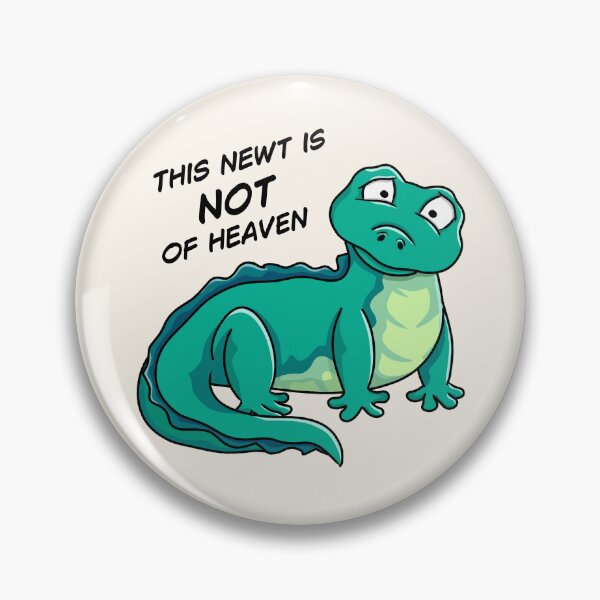 Item preview, This newt is not of heaven designed and sold by HappyVulture.