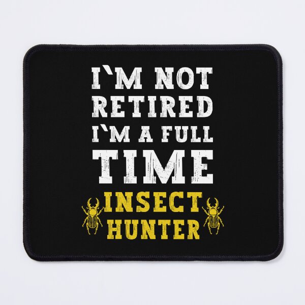 Item preview, I'm Not Retired I'm a Full Time Insect Hunter - Funny Bug Lover Gift, Beetle Nature Shirt designed and sold by Dmetalx Art Apparel.