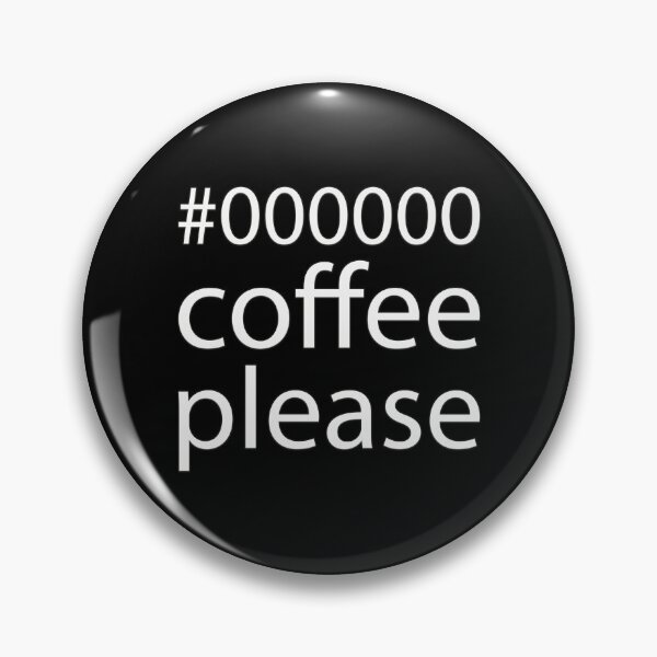 Item preview, #000000 Black Coffee Please designed and sold by CanvasKitchen.