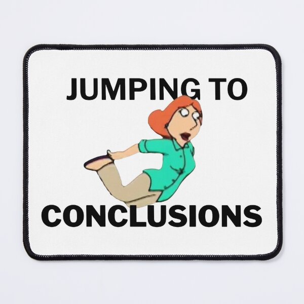 Item preview, Lois Family Guy Meme ‘Jumping to Conclusions’ designed and sold by hnnhbnna.