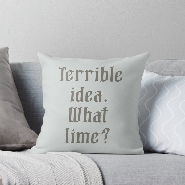 Item preview, Terrible idea. What time? designed and sold by witchlingart.