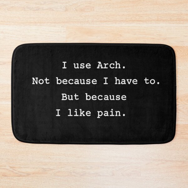 Item preview, White Text Arch Linux Meme – I Like Pain designed and sold by PrintNex.
