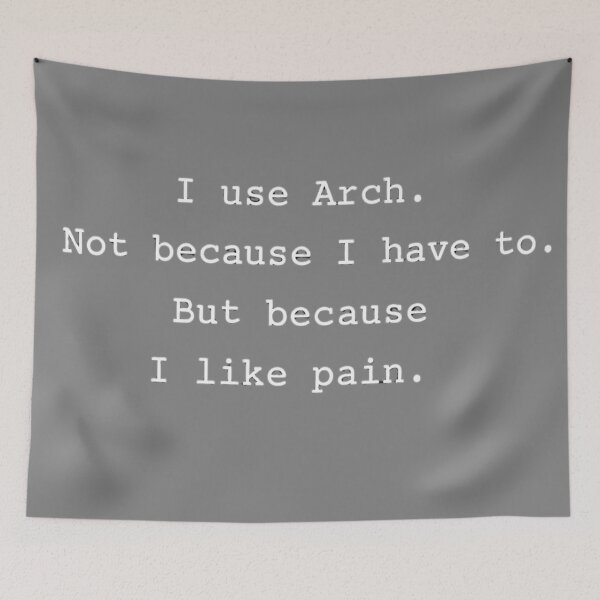 Item preview, White Text Arch Linux Meme – I Like Pain designed and sold by PrintNex.