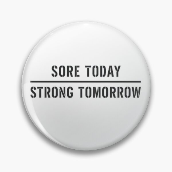 Item preview, Sore Today Strong Tomorrow designed and sold by Old Man Athletics.