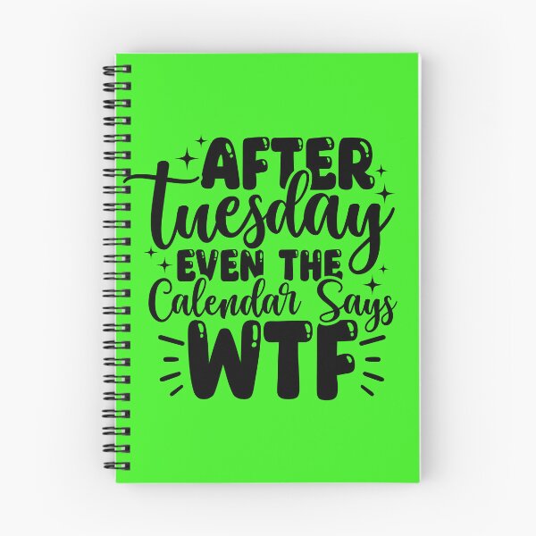 Item preview, After Tuesday even the calendar says WTF designed and sold by Breeze-e Beez's Design.