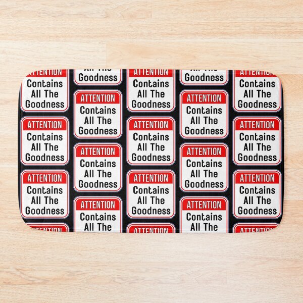 Item preview, ATTENTION:  Contains All The Goodness - funny warning signs work designed and sold by DesignsFromTW-S.