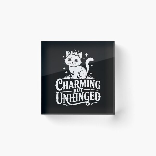 Item preview, Charming But Unhinged designed and sold by theartfulaspie.