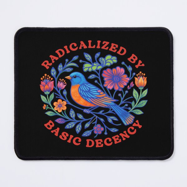 Item preview, Radicalized By Basic Decency Supports Human Rights And Democracy designed and sold by SkeletonsDanger.