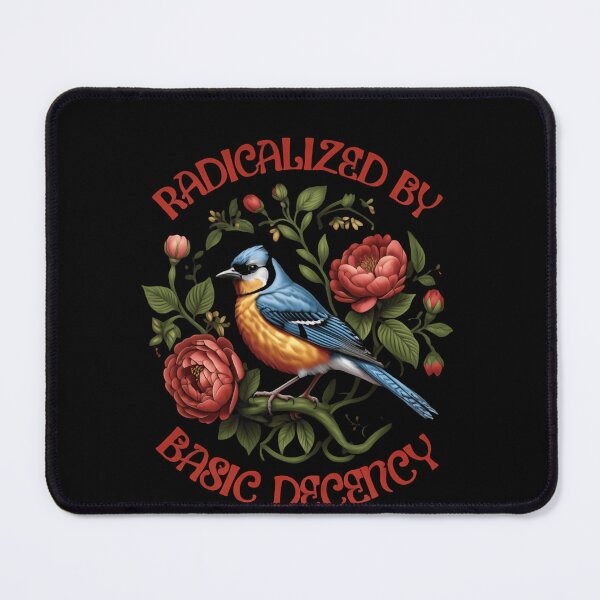 Item preview, Radicalized By Basic Decency Inspires Collective Resistance designed and sold by SkeletonsDanger.