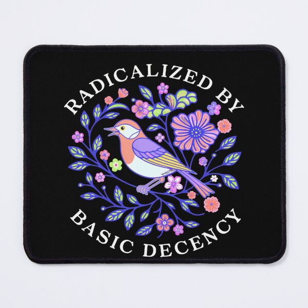 Item preview, Radicalized By Basic Decency Unites Voices For Change designed and sold by SkeletonsDanger.