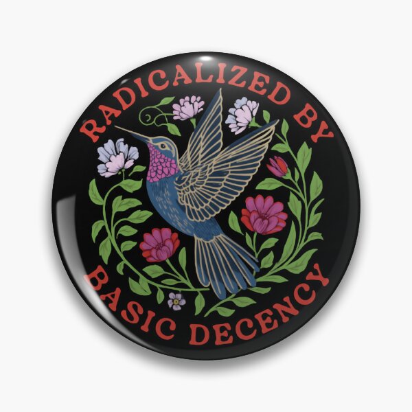 Item preview, Radicalized By Basic Decency Promotes Human Rights And Equality designed and sold by SkeletonsDanger.