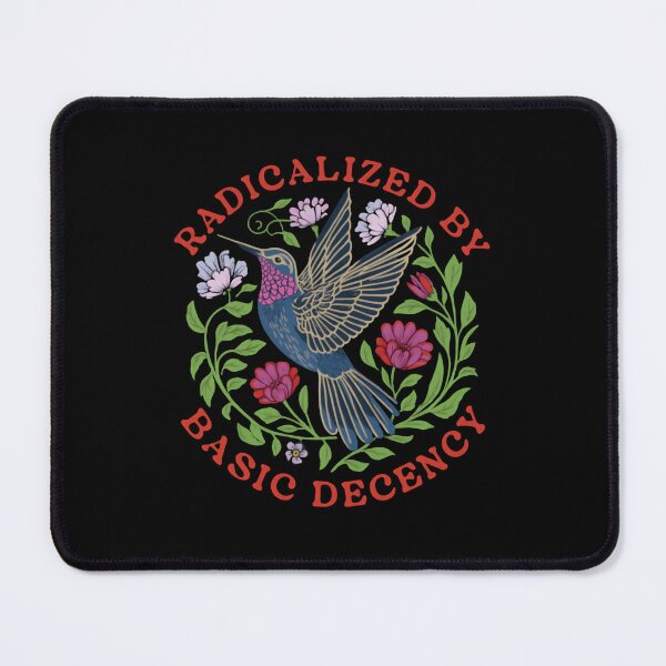 Item preview, Radicalized By Basic Decency Promotes Human Rights And Equality designed and sold by SkeletonsDanger.