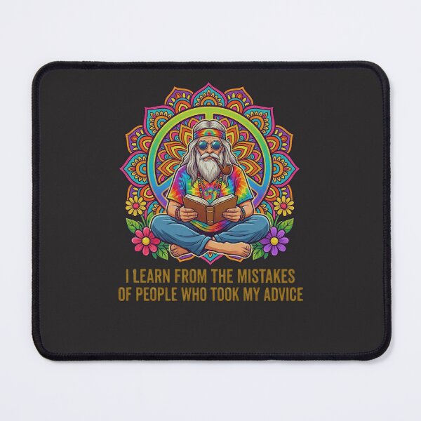 Item preview, I Learn From The Mistakes Of People Who Took My Advice Hippie Wise Man Humor Wisdom Grandfather Dad designed and sold by FormalDehyena.