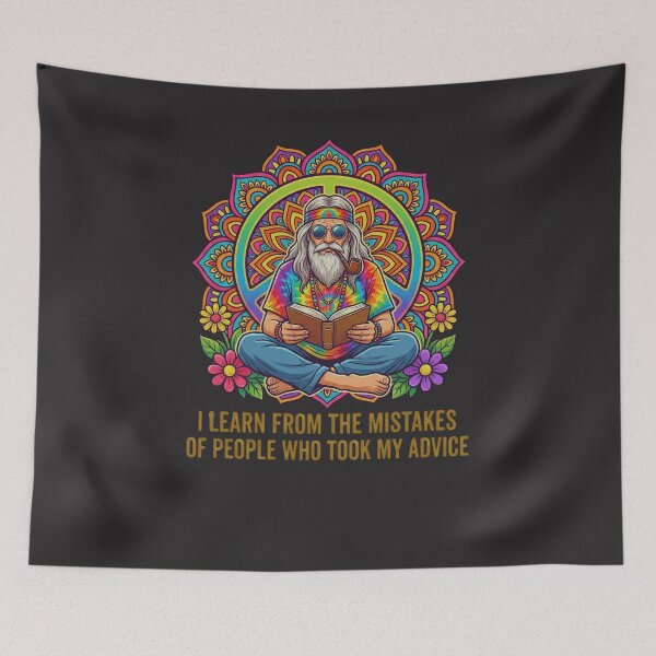 Item preview, I Learn From The Mistakes Of People Who Took My Advice Hippie Wise Man Humor Wisdom Grandfather Dad designed and sold by FormalDehyena.