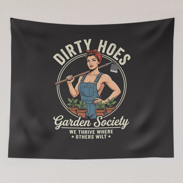 Item preview, Dirty Hoes Garden Society We Thrive Where Others Wilt Funny Gardener designed and sold by FormalDehyena.