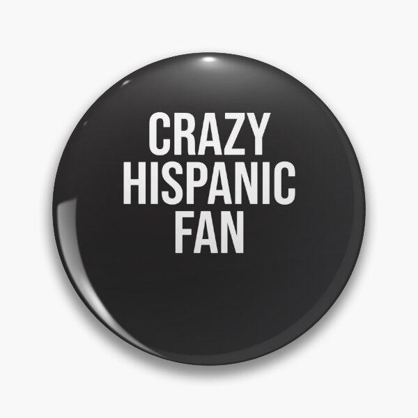 Item preview, Crazy Hispanic Fan Latino Heritage Culture Pride designed and sold by FormalDehyena.